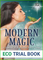 Modern Magic: A Quartet of Fractured Fairy Tales