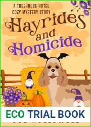 Hayrides and Homicide: A Cozy Animal Mystery (Treehouse Hotel Mysteries)