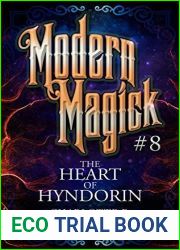 The Heart of Hyndorin (Modern Magick, #8)