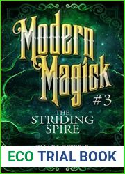The Striding Spire (Modern Magick, #3)
