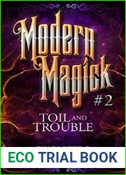 Toil and Trouble (Modern Magick, #2)