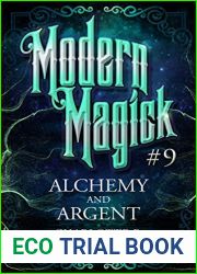 Alchemy and Argent (Modern Magick, #9)