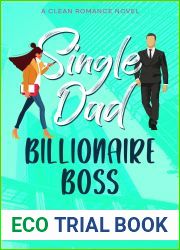 Single Dad Billionaire Boss: Clean Romance
