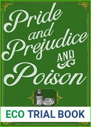 Pride and Prejudice and Poison: A Pride and Prejudice Novel Variation