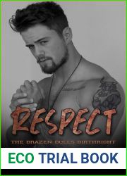 Respect (Brazen Bulls Birthright, #7)