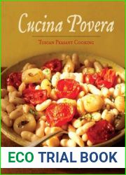 Cucina Povera: Tuscan Peasant Cooking