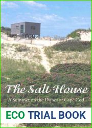 The Salt House: A Summer on the Dunes of Cape Cod