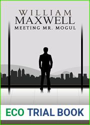 William Maxwell: A Meeting Mr. Mogul Bonus Book