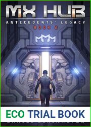 MX Hub (Antecedents| Legacy Book 2)
