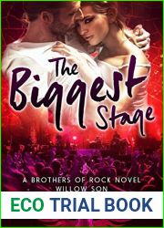 The Biggest Stage (Willow Son #1; Brothers of Rock #16)
