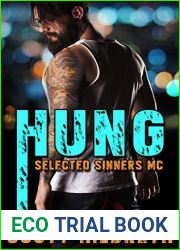 Hung (Selected Sinners MC, #4)