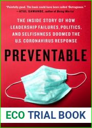 Preventable: The Inside Story of How Leadership Failures, Politics, and Selfishness Doomed the U.S. Coronavirus Response