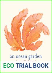 An Ocean Garden: The Secret Life of Seaweed