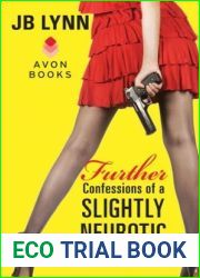 Further Confessions of a Slightly Neurotic Hitwoman (Confessions of a Slightly Neurotic Hitwoman, #2)