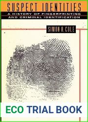 Suspect Identities: A History of Fingerprinting and Criminal Identification