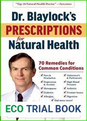 Dr. Blaylock|s Prescriptions for Natural Health: 70 Remedies for Common Conditions