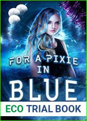 For a Pixie in Blue (The Adventures Of Blue Faust #3)