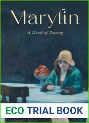 Marylin: A Novel of Passing (Studies in German Literature Linguistics and Culture, 231)