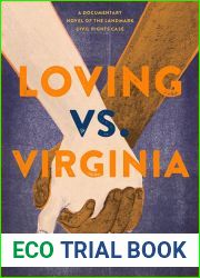 Loving vs. Virginia: A Documentary Novel of the Landmark Civil Rights Case