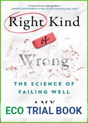 Right Kind of Wrong: The Science of Failing Well