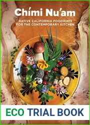 Chimi Nu|am: Native California Foodways for the Contemporary Kitchen