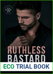 Ruthless Bastard (Rich Ruthless Bastards, #2)