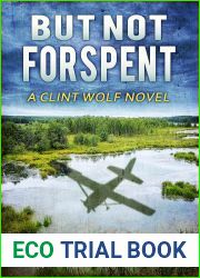 But Not Forspent (Clint Wolf #20)
