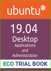 Ubuntu 19.04 Desktop: Applications and Administration