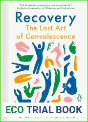 Recovery: The Lost Art of Convalescence
