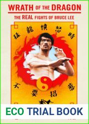 Wrath of the Dragon: The Real Fights of Bruce Lee