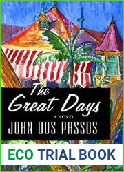 The Great Days: A Novel