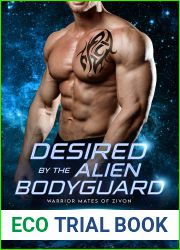 Desired by the Alien Bodyguard (Warrior Mates of Zivon #8)