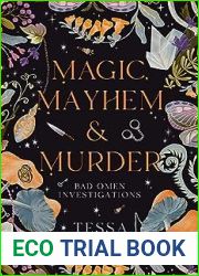 Magic, Mayhem and Murder (Bad Omen Investigations #1)