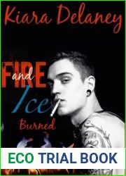 Fire and Ice: Book One: Burned