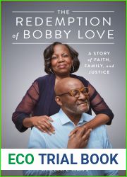 The Redemption of Bobby Love: A Story of Faith, Family and Justice