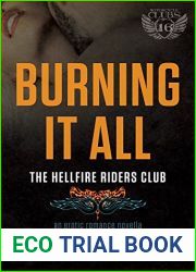 Burning It All (Hellfire Riders MC, #6)