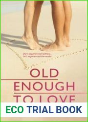 Old Enough to Love… (Just One of the Guys, #1)