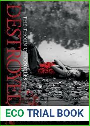 Destroyed (The Thorn Chronicles, #2)
