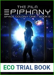 The Fila Epiphany (Space Colony One, #2)