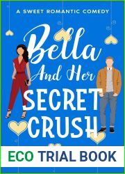 Bella And Her Secret Crush: A Friends To Lovers Sweet Romantic Comedy (Amelia Island Sisters: Book 2)