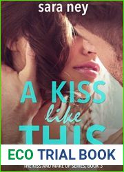 A Kiss Like This (Kiss and Make Up #3)