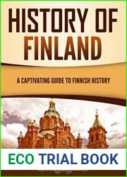 History of Finland: A Captivating Guide to Finnish History (European Countries)