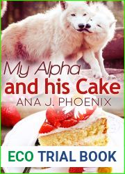 My Alpha and His Cake (The Alpha and His Ace, #2)