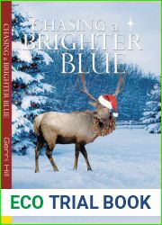 Chasing a Brighter Blue