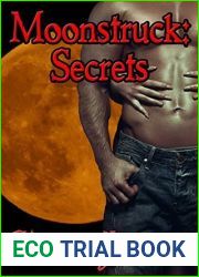 Moonstruck: Secrets (Moonstruck Genesis #1)
