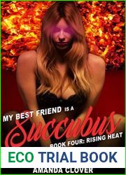 Rising Heat (My Best Friend is a Succubus, #4)