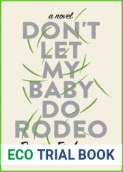 Don|t Let My Baby Do Rodeo