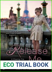 Release Me (Chasing Fire, #2)