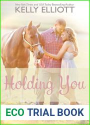 Holding You (Love Wanted In Texas, # 3)