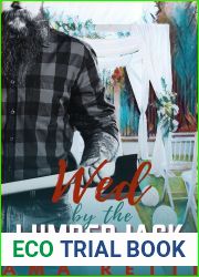 Wed by the Lumberjack (Loved by Lumberjacks Book 1)